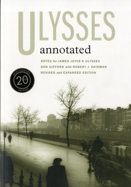 Cover Art for 9780520253971, "Ulysses" Annotated by Don Gifford