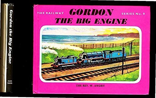 Cover Art for 9780718200077, Gordon, the Big Engine by Rev. W. Awdry