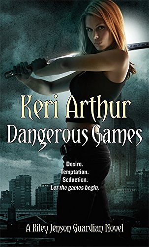 Cover Art for 9780749938161, Dangerous Games by Keri Arthur