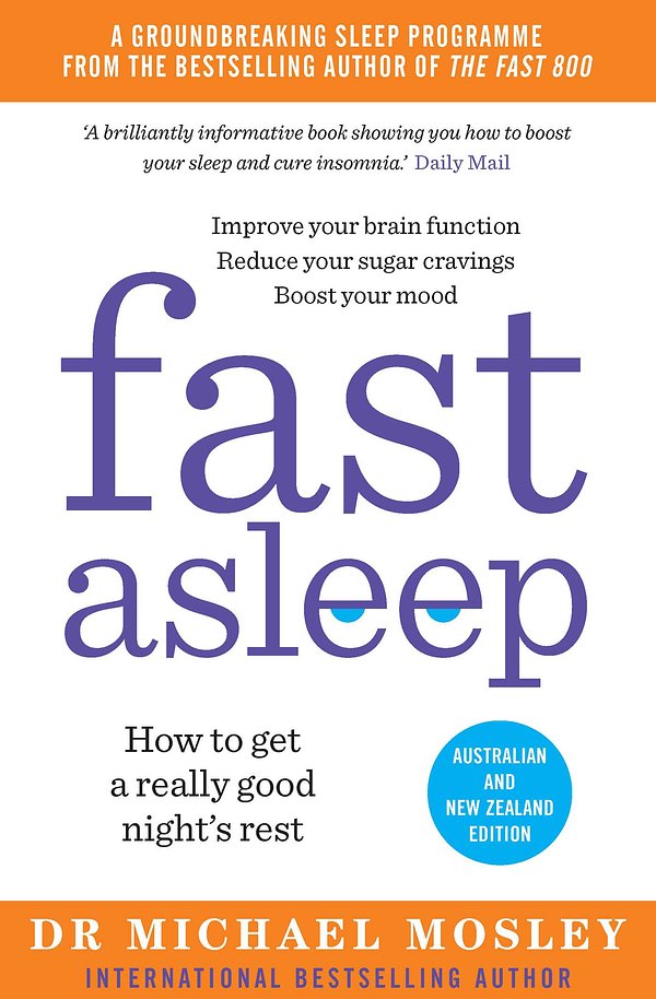 Cover Art for 9781760850784, Fast Asleep by Dr Michael Mosley