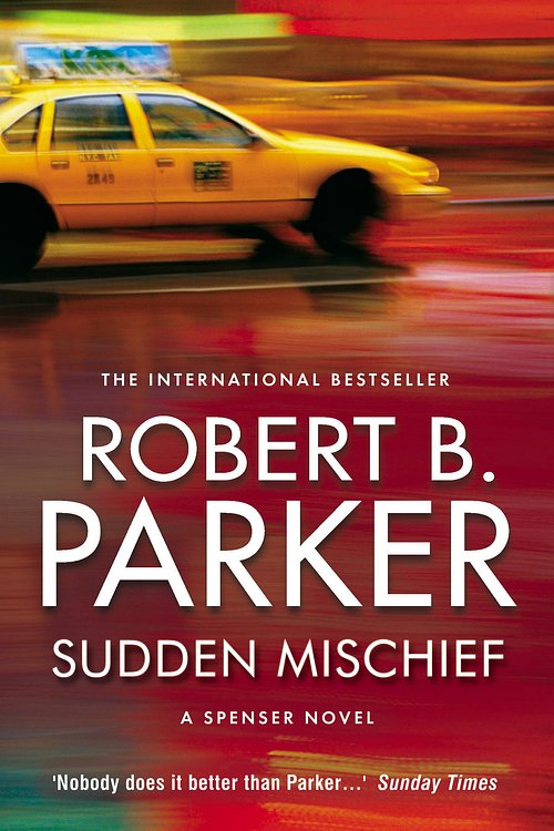 Cover Art for 9781843442974, Sudden Mischief by Robert B. Parker