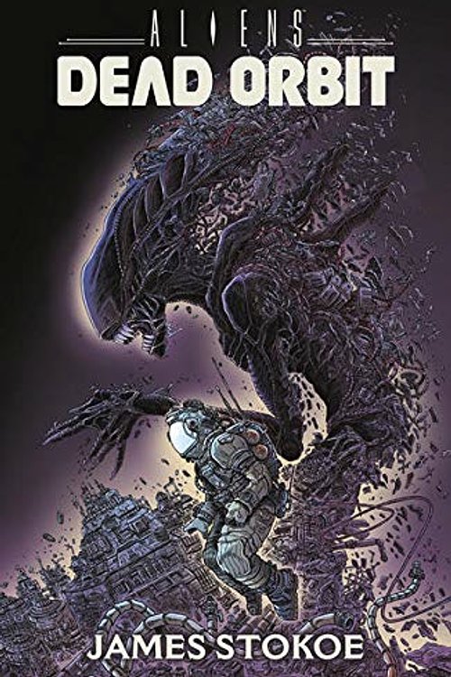 Cover Art for 9783959813624, Aliens: Dead Orbit by James Stokoe