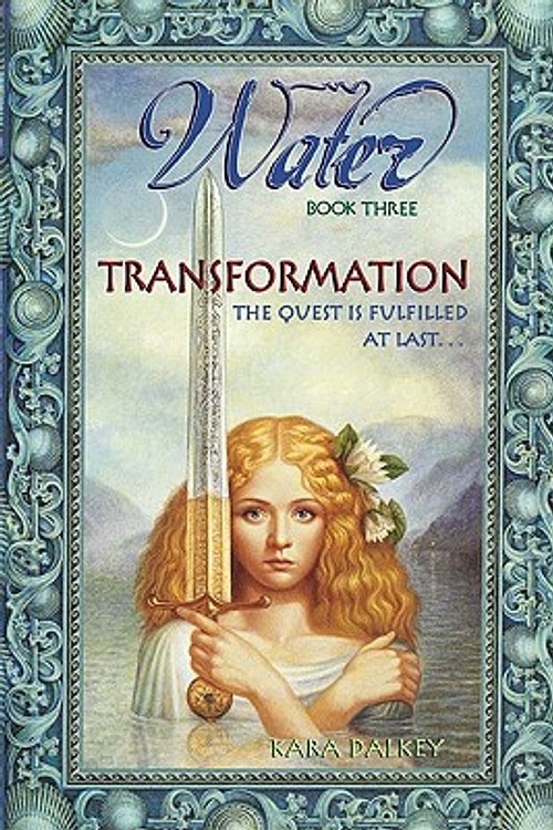 Cover Art for 9780061188015, Water #3: Transformation by Kara Dalkey