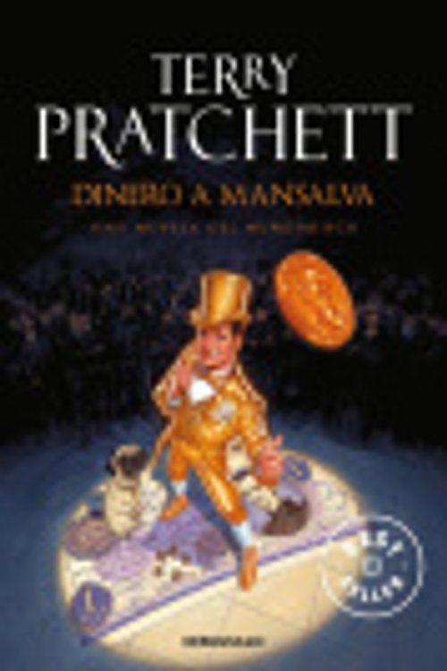 Cover Art for 9788499899657, Dinero A Mansalva / Making Money by Terry Pratchett