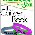 Cover Art for 9789380658155, Chicken Soup For The Soul The Cancer Book by Jack Canfield