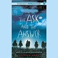 Cover Art for B0044X16OS, The Ask and the Answer: Chaos Walking, Book 2 by Patrick Ness