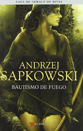 Cover Art for 9788498890549, BAUTISMO DE FUEGO (ED. COLECCIONISTA) by Andrzej Sapkowski