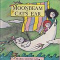 Cover Art for 9780001831575, Moonbeam on a Cat's Ear by Marie-Louise Gay