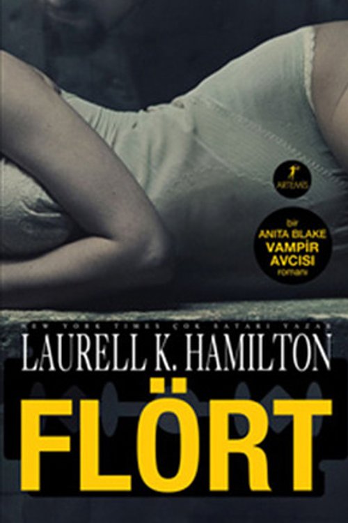 Cover Art for 9786051423210, Flört by Laurell K. Hmilton
