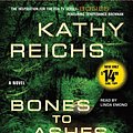 Cover Art for 9781442348301, Bones to Ashes by Kathy Reichs