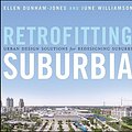 Cover Art for 9780470041239, Retrofitting Suburbia by Dunham-Jones, Ellen, June Williamson