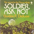 Cover Art for 9780722129814, Soldier, Ask Not by Gordon R. Dickson