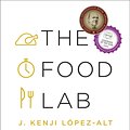 Cover Art for 9780393249866, The Food Lab: Better Home Cooking Through Science by J. Kenji López-Alt