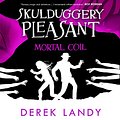 Cover Art for 9780008273149, Mortal Coil (Skulduggery Pleasant, Book 5) by Derek Landy