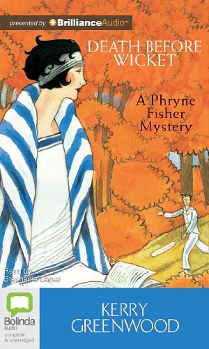 Cover Art for 9781743190609, Death Before Wicket (Phryne Fisher Mystery) by Kerry Greenwood