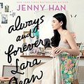 Cover Art for 9781481430487, Always and Forever, Lara Jean by Jenny Han