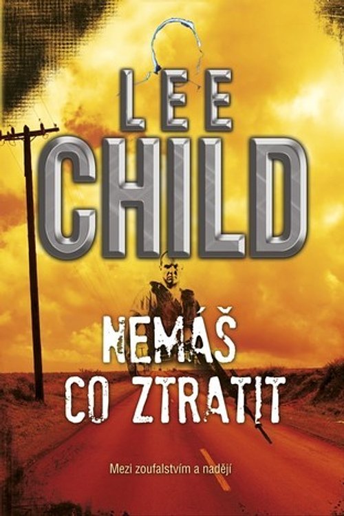 Cover Art for 9788073814601, Nemáš co ztratit by Lee Child