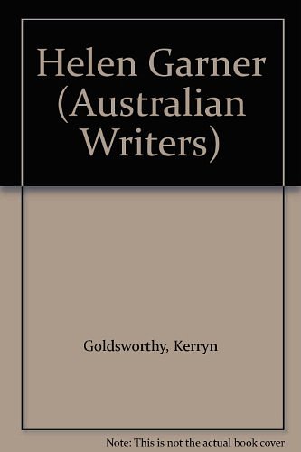Cover Art for 9780195532814, Helen Garner by Kerryn Goldsworthy