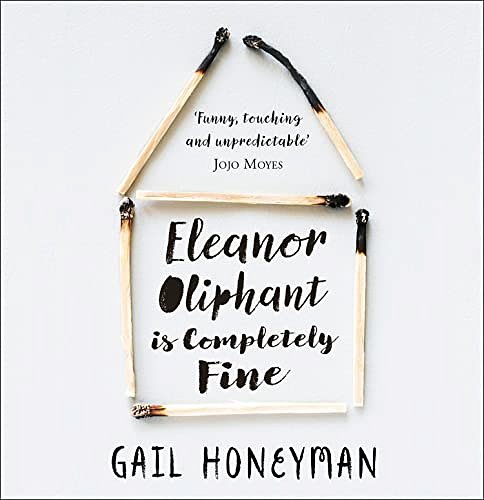 Cover Art for 0000008283214, Eleanor Oliphant is Completely Fine by Gail Honeyman