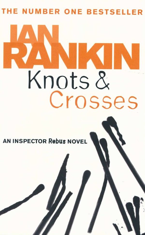 Cover Art for 9781407234984, Knots & CrossesAn Inspector Rebus Novel by Ian Rankin