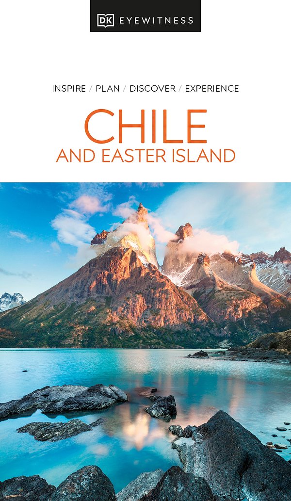 DK Eyewitness Chile and Easter Island (Travel Guide)