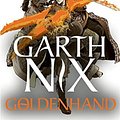 Cover Art for 9781471409745, Goldenhand: The latest thrilling adventure in the internationally bestselling fantasy series (The Old Kingdom) by Garth Nix