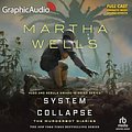 Cover Art for B0CXJMZKH5, System Collapse (Dramatized Adaptation): The Murderbot Diaries, Book 7 by Martha Wells