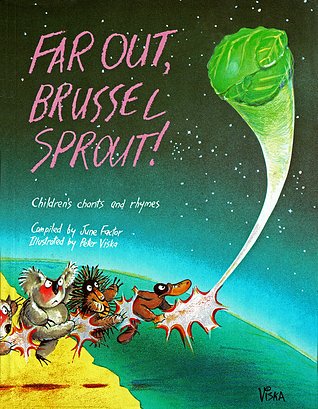 Far out, Brussel Sprout]: Australian Children's Chants and Rhymes ...