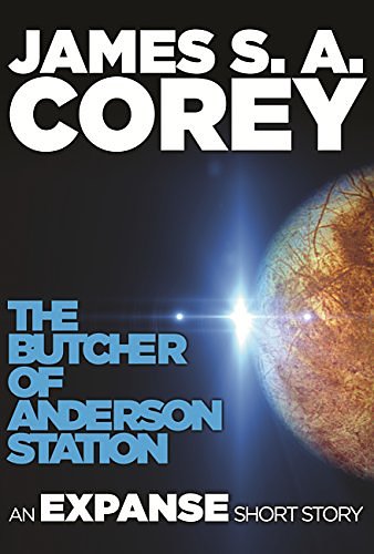 Cover Art for B008DTP474, The Butcher of Anderson Station by James S. a. Corey