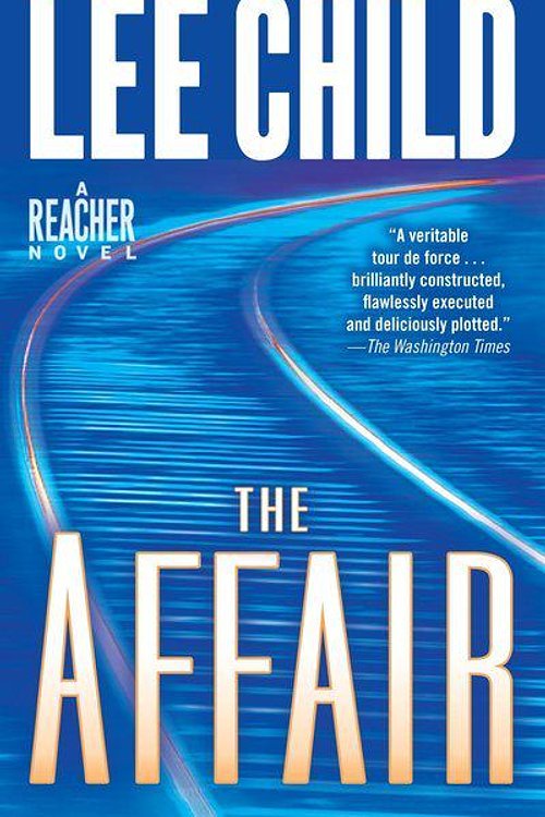 Cover Art for 9780553841008, The Affair by Lee Child