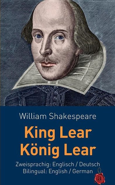 Cover Art for 9781512075090, King Lear / Konig Lear. Shakespeare. ZweisprachigEnglisch / Deutsch. Bilingual: English / German by William Shakespeare