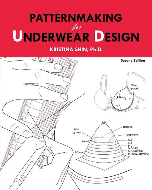 Cover Art for 9781515098416, Patternmaking for Underwear Design: 2nd Edition by Dr. Kristina Shin