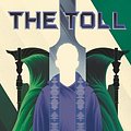 Cover Art for 9781406385670, The Toll by Neal Shusterman