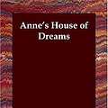 Cover Art for 9781406821727, Anne's House of Dreams by L. M. Montgomery