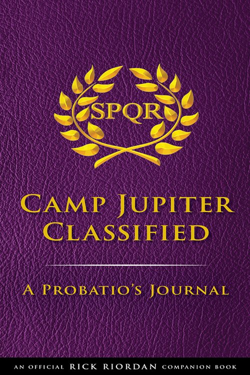 Cover Art for 9781368056205, The Trials of Apollo: Camp Jupiter Classified: A Probatio's Journal by Rick Riordan