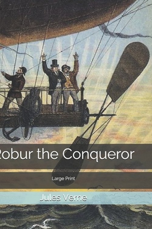 Cover Art for 9798620571437, Robur the Conqueror by Jules Verne