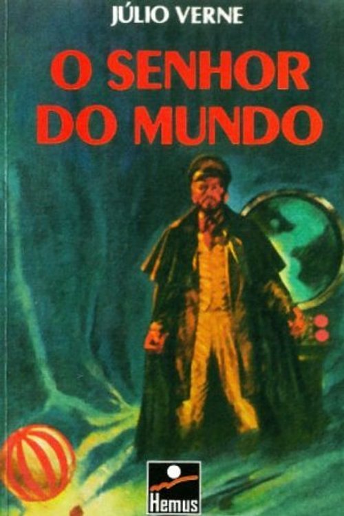 Cover Art for 9788528904536, O Senhor do Mundo by Jules Verne