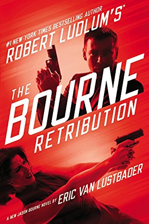 Cover Art for 9781455578597, Robert Ludlum's (TM) The Bourne Retribution by N