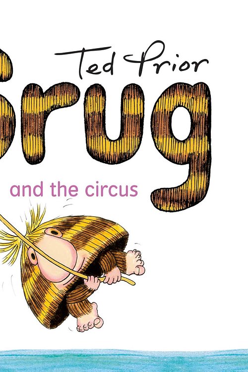 Cover Art for 9780731814343, Grug and the Circus by Ted Prior