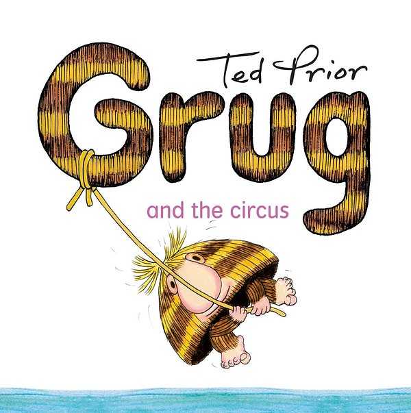3 editions of Grug And The Circus by Ted Prior