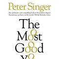 Cover Art for 9781925240986, Most Good You Can DoHow Effective Altruism Is Changing Ideas aboutL... by Peter Singer