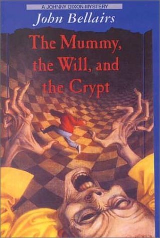 Cover Art for 9780808552284, Mummy, the Will, and the Crypt by John Bellairs