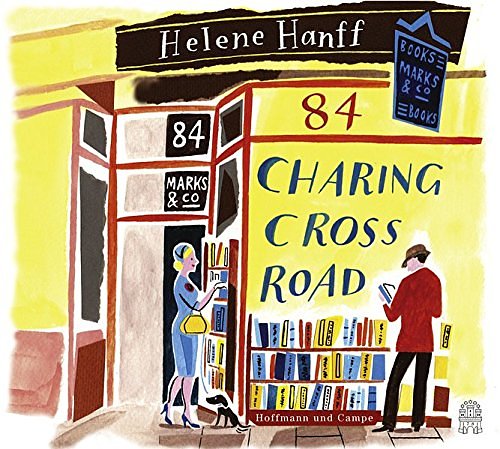 Cover Art for 9783455240009, 84, Charing Cross Road: Eine Freundschaft in Briefen by Helene Hanff