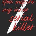 Cover Art for 9798637112944, You Inspire My Inner Serial Killer: Funny Serial Killer Journal Gift for Women, Lined Notebook With Crime Images (Serial Killer Gifts) by Killer Instinct Press