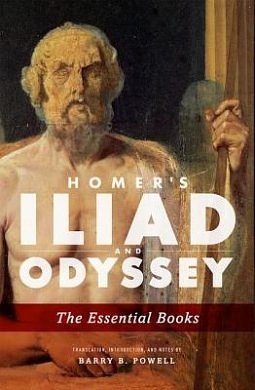 Cover Art for 9780199394074, Homer's Iliad and Odyssey: The Essential Books by Barry B. Powell