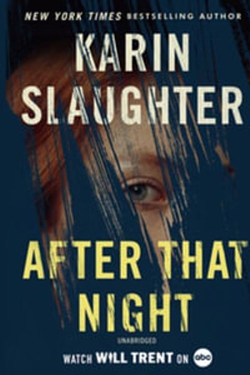 Cover Art for 9781504780377, After That Night by Karin Slaughter