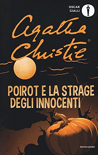 Cover Art for 9788804679356, Poirot e la strage degli innocenti by Agatha Christie