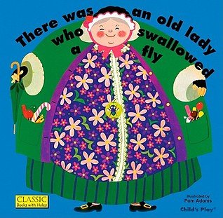 There Was an Old Lady Who Swallowed a Fly (Books With Holes Ser.-French Version)