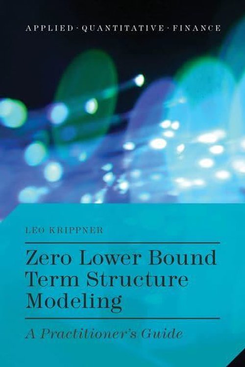 Cover Art for 9781137408327, Zero Lower Bound Term Structure Modeling (Applied Quantitative Finance) by L. Krippner