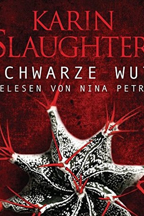 Cover Art for 9783837133257, Schwarze Wut by Karin Slaughter